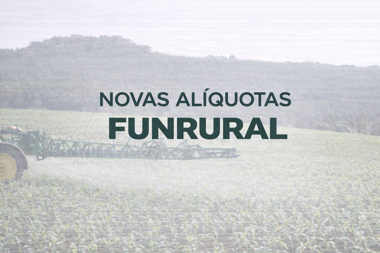 Novas alíquotas do Funrural afetam o planejamento do produtor rural